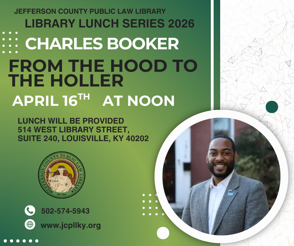 Event flyer for a library lunch featuring Charles Booker, titled From the Hood to the Holler, on April 16th at noon. Includes event details, library seal, and a smiling man in a gray blazer.