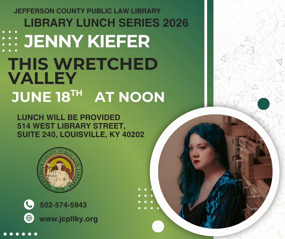 Library event flyer with photo of a woman with blue hair. Text: Jenny Kiefer, This Wretched Valley, June 18th at noon. Lunch provided. 514 West Library Street, Louisville, KY 40202. www.jcpllky.org.